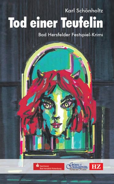 Tod einer Teufelin: Bad Hersfelder Festspiel-Krimi Film, Art & Culture