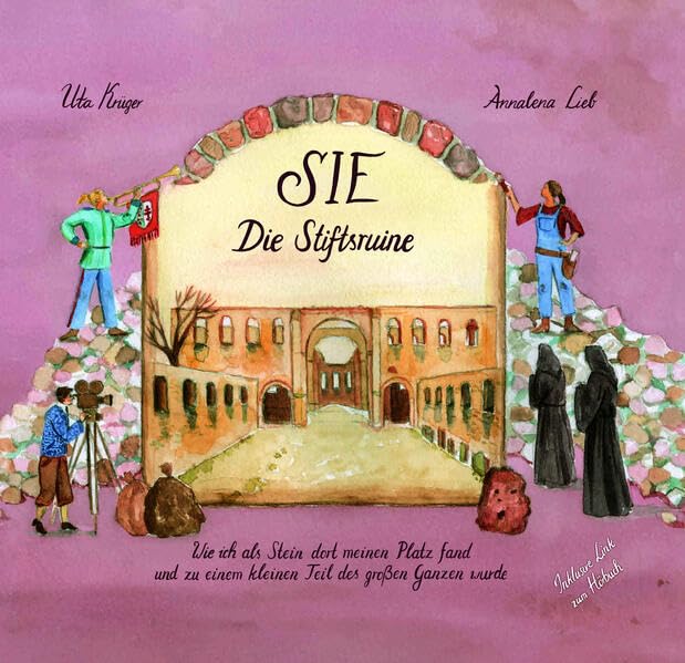 Sie - Die Stiftsruine: Wie ich als Stein dort meinen Platz fand und zu einem kleinen Teil des großen Ganzen wurde Historical Fiction