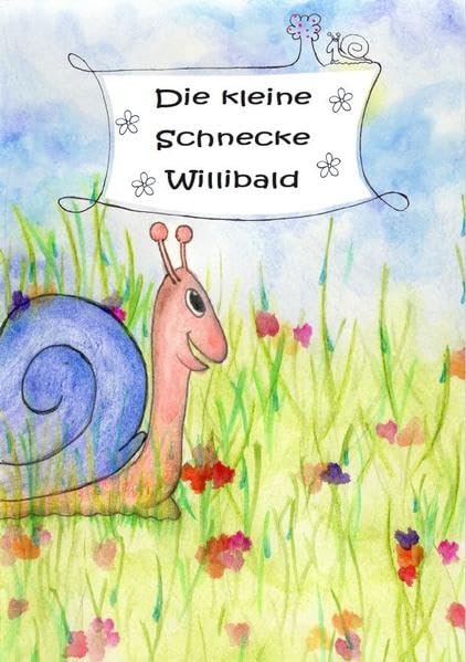 Die kleine Schnecke Willibald Non-fiction