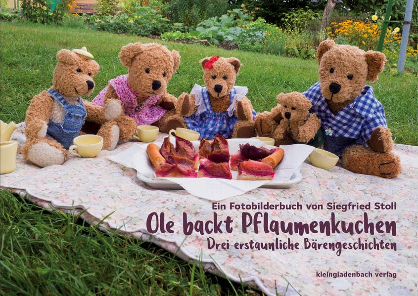 Ole backt Pflaumenkuchen: Drei erstaunliche Bärengeschichten Novels & Short Stories
