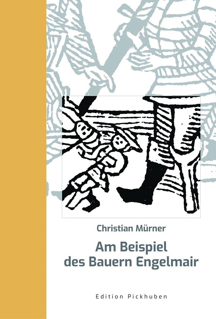 Am Beispiel des Bauern Engelmair Memories