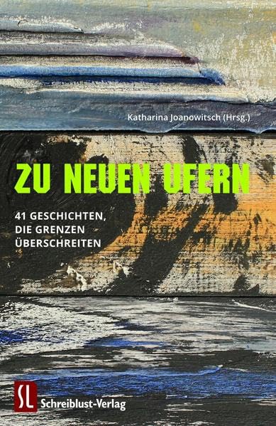 Zu neuen Ufern: 41 Geschichten, die Grenzen überschreiten Books
