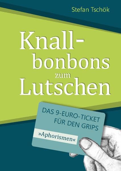 Knallbonbons zum Lutschen: Das 9-Euro-Ticket für den Grips Contemporary literature