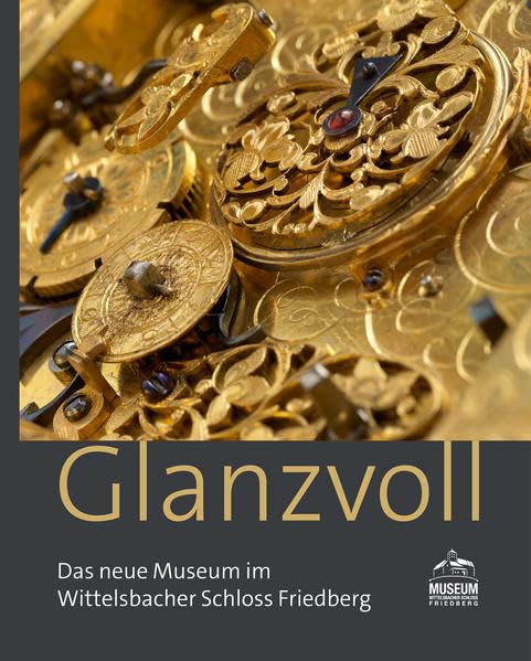 Glanzvoll: Das neue Museum im Wittelsbacher Schloss Friedberg Film, Art & Culture