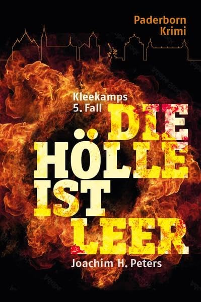 Die Hölle ist leer. Paderborn-Krimi: Kleekamps 5. Fall Contemporary literature