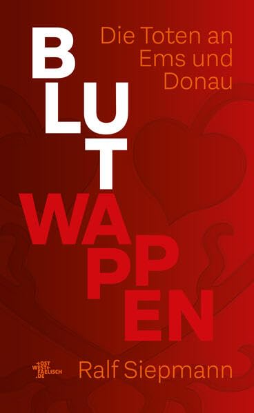 Blutwappen: Die Toten an Ems und Donau Historical Fiction