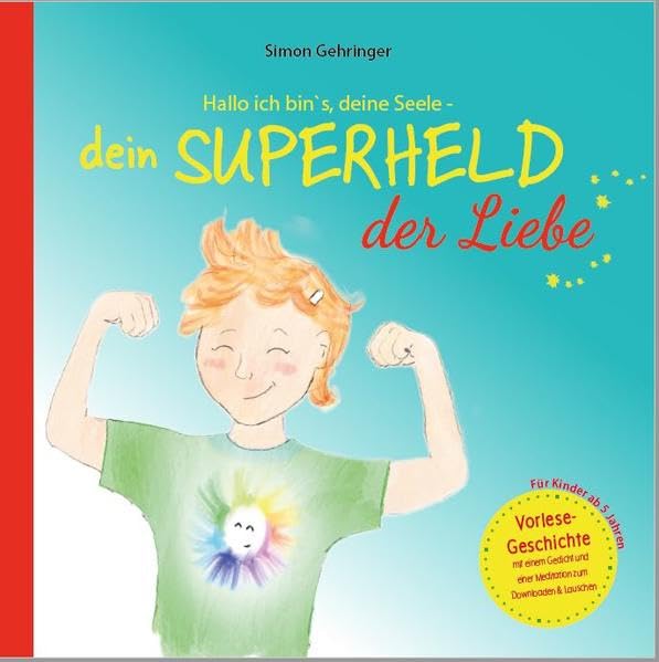 Hallo ich bin`s, deine Seele - dein Superheld der Liebe Non-fiction