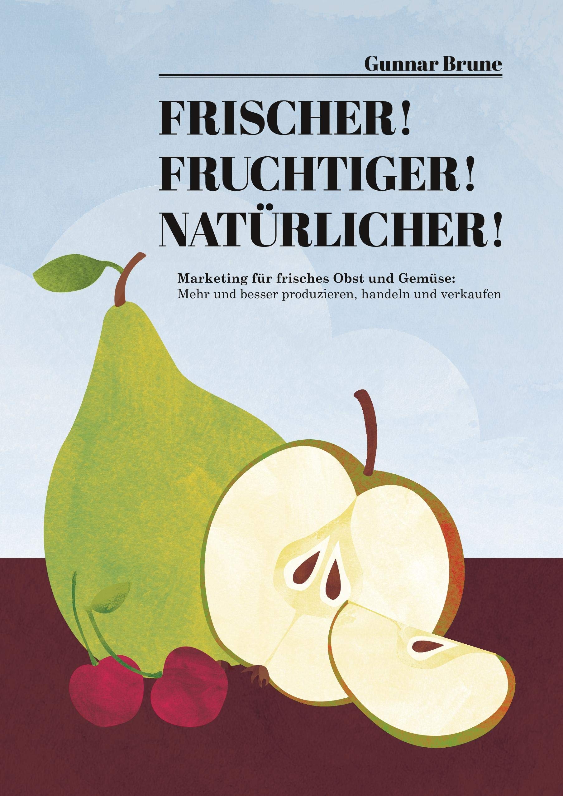 Frischer! Fruchtiger! Natürlicher! Business, Finance & Career