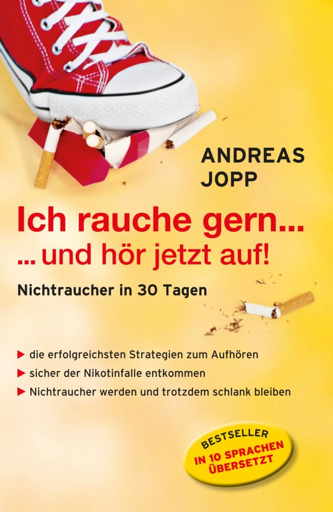 Ich rauche gern ... und hör jetzt auf Health, Nutrition & Fitness