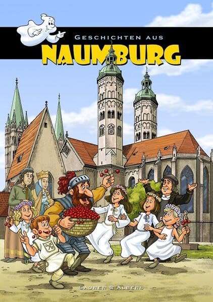 Geschichten aus Naumburg: Sagen und Geschichten aus Naumburg, 3. Auflage Manga