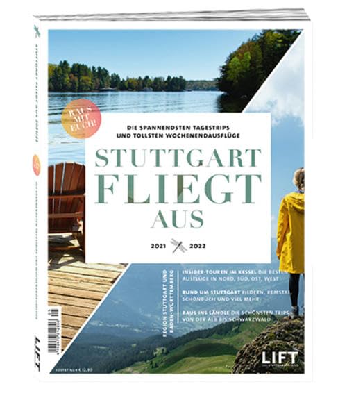 Stuttgart fliegt aus 21/22: Die spannendsten Tagestrips und tollsten Wochenendausflüge in der Region Stuttgart & Baden Württemberg Leisure, Home & Garden