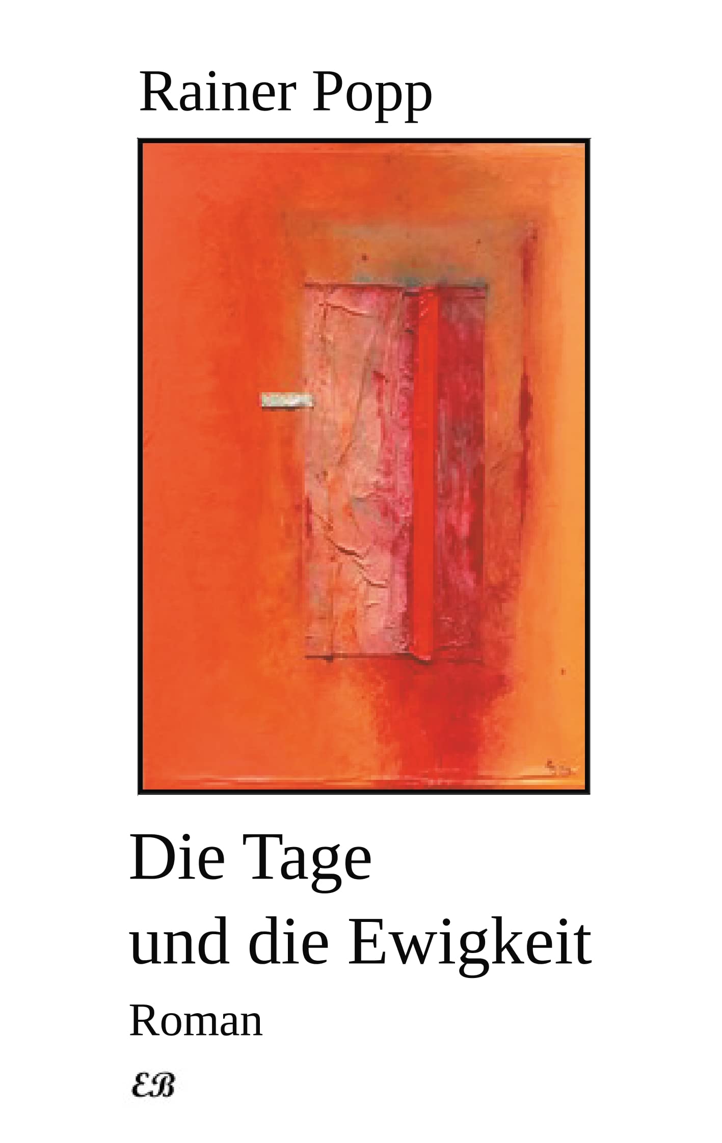 Die Tage und die Ewigkeit Contemporary literature