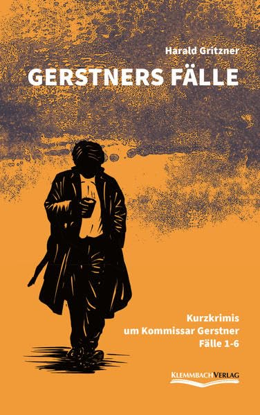 Gerstners Fälle: Kurzkrimis um Kommissar Gerstner Fälle 1-6 Contemporary literature
