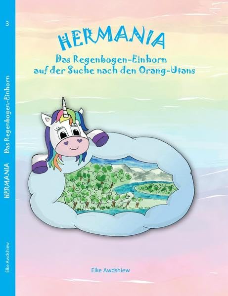 HERMANIA - Das Regenbogen-Einhorn: auf der Suche nach den Orang-Utans Children's books