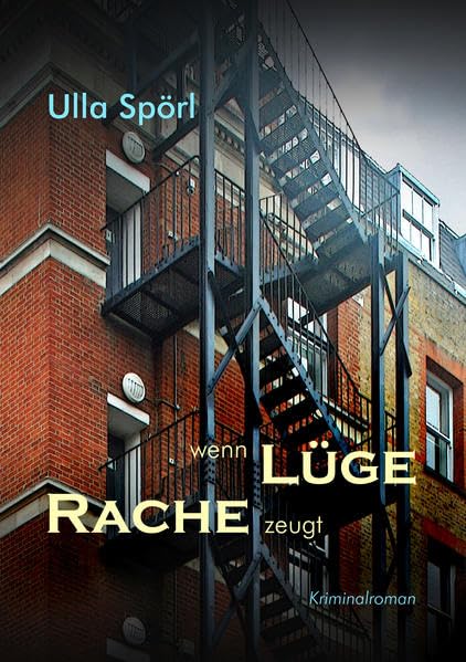 Wenn Lüge Rache zeugt Crime & Thrillers