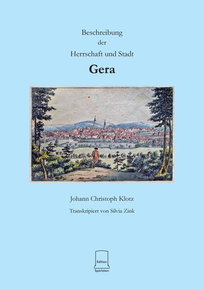 Johann Christoph Klotz Beschreibung der Herrschaft und Stadt Gera von 1816 Books