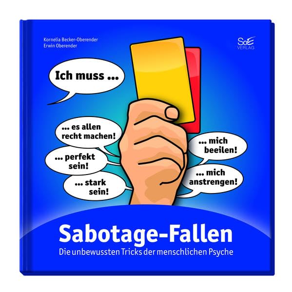 Sabotage-Fallen: Die unbewussten Tricks der menschlichen Psyche Health, Nutrition & Fitness