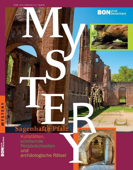 Mystery - Sagenhafte Pfalz: Kultstätten, schillernde Persönlichkeiten und archäologische Rätsel (Edition Bonjour Deutschland / Edition Mystery) Travel Books