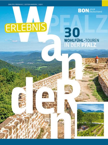 ErlebnisWandern: 30 Wohlfühl-Touren in der Pfalz (Edition Bonjour Deutschland) Travel Guides