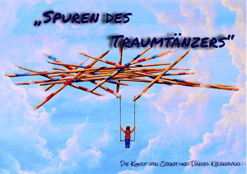 Spuren des Traumtänzers: Die Kunst von Conny und Daniel Krakowski Film, Art & Culture