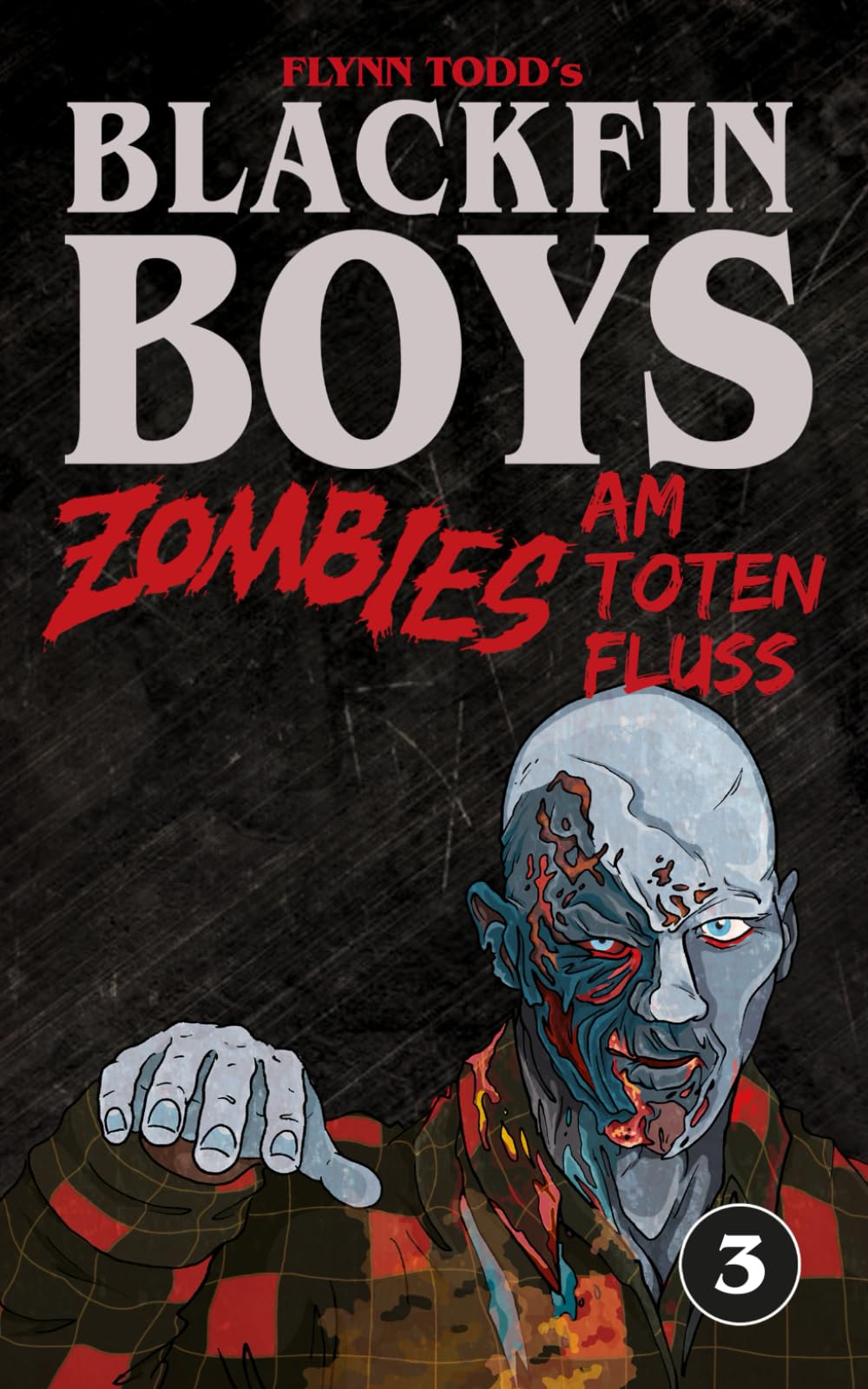 Blackfin Boys - Zombies am Toten Fluss: Das 3. Abenteuer book