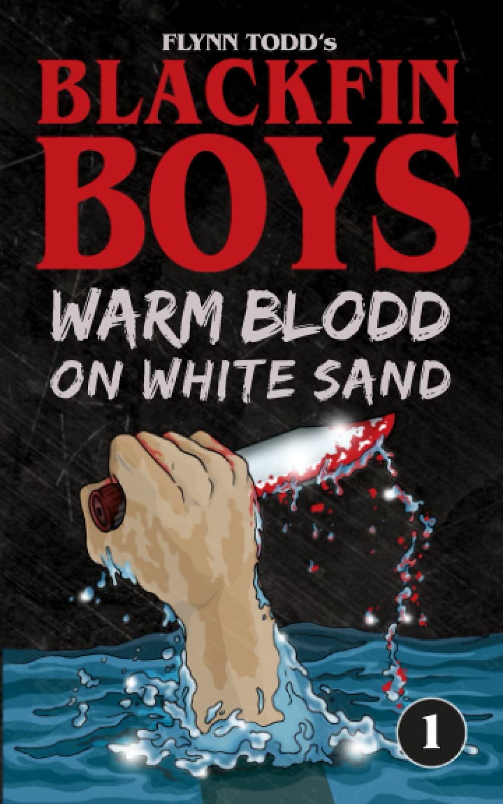 Blackfin Boys - Warm Blood on White Sand: The First Adventure book