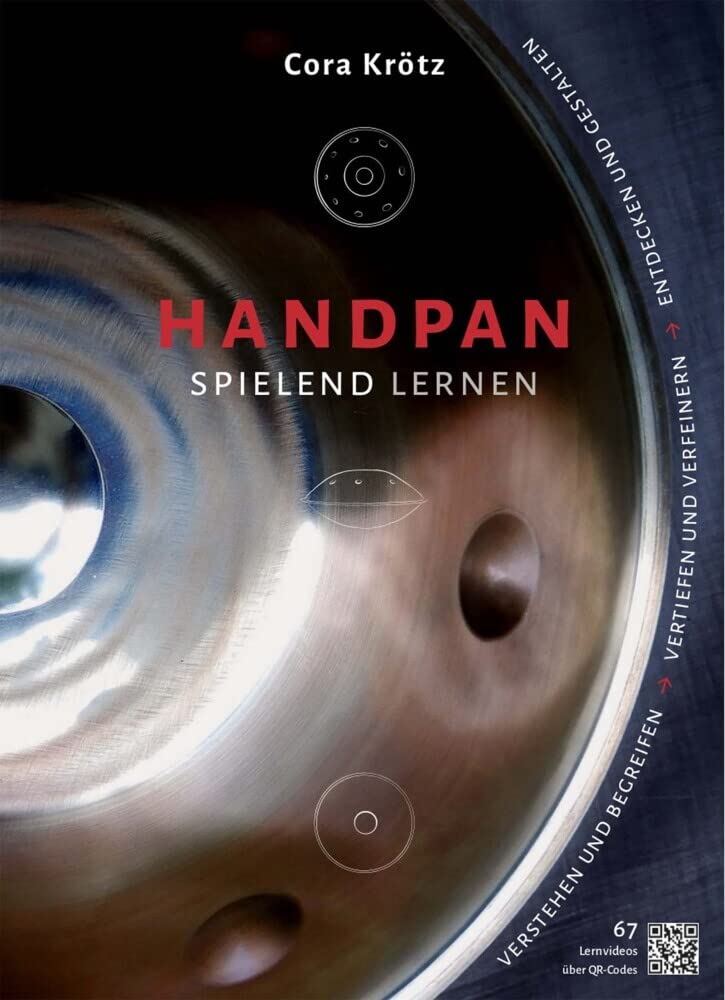 Handpan spielend lernen: Verstehen und begreifen - vertiefen und verfeinern - entdecken und gestalten Sheet Music