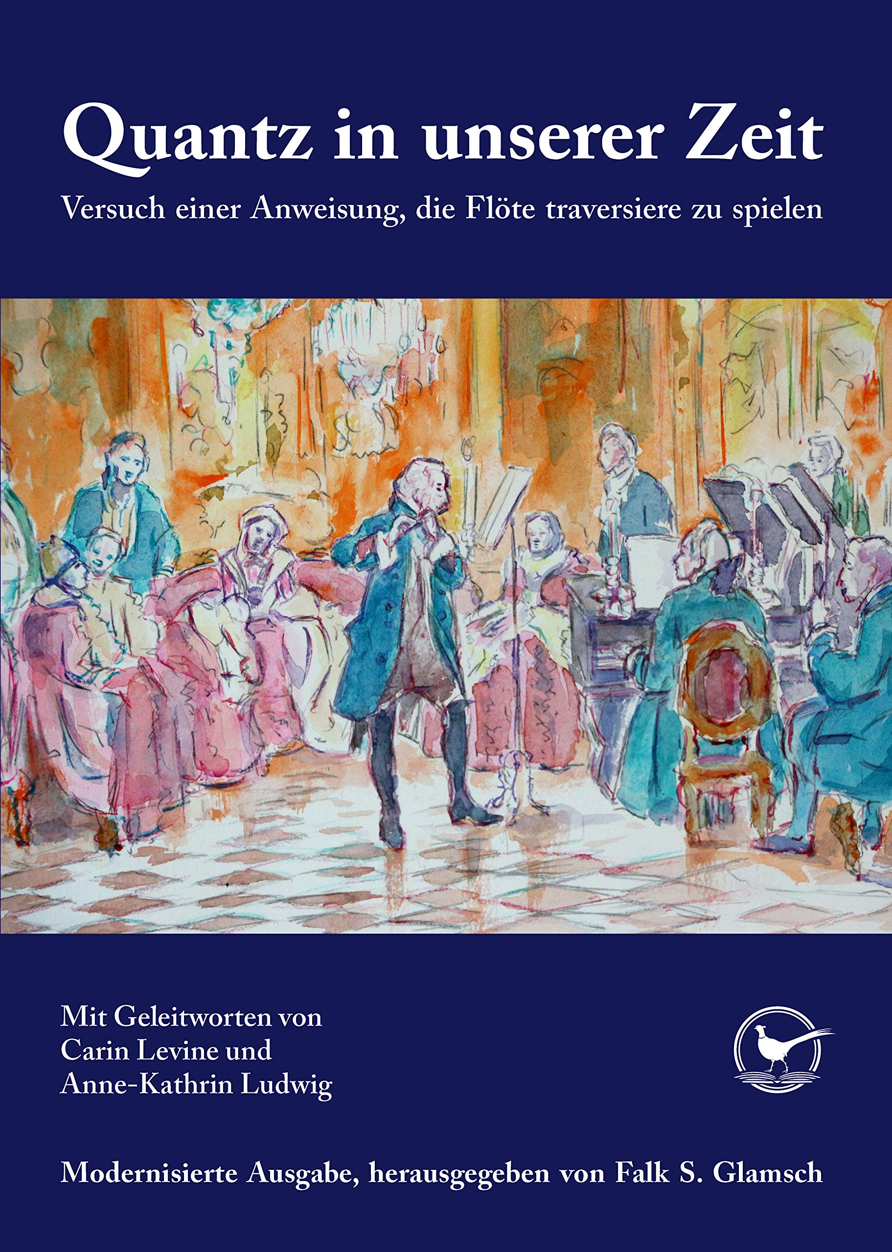 Quantz in unserer Zeit: Versuch einer Anweisung, die Flöte traversiere zu spielen: Modernisierte Ausgabe Arts & Music