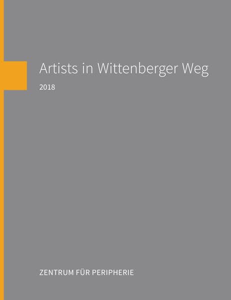 Artists in Wittenberger Weg 2018 Film, Art & Culture