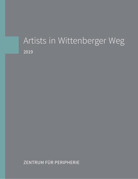 Artists in Wittenberger Weg 2019 Film, Art & Culture