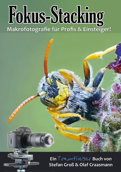 Fokus-Stacking: Makrofotografie für Profis & Einsteiger Hobbies & Crafts