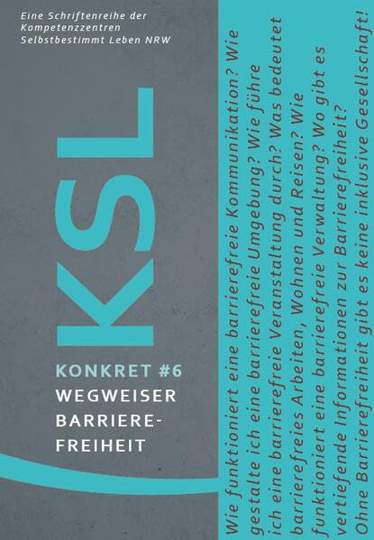 Wegweiser Barrierefreiheit: Konkret # 6 – Schriftenreihe der Kompetenzzentren Selbstbestimmt Leben (KSL Konkret) Books