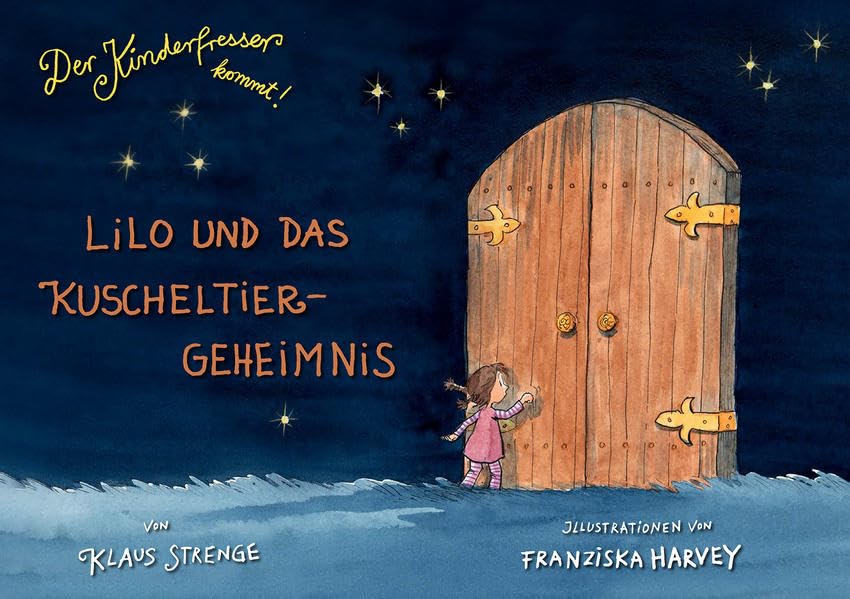 Der Kinderfresser kommt!: Lilo und das Kuscheltier-Geheimnis Children's books