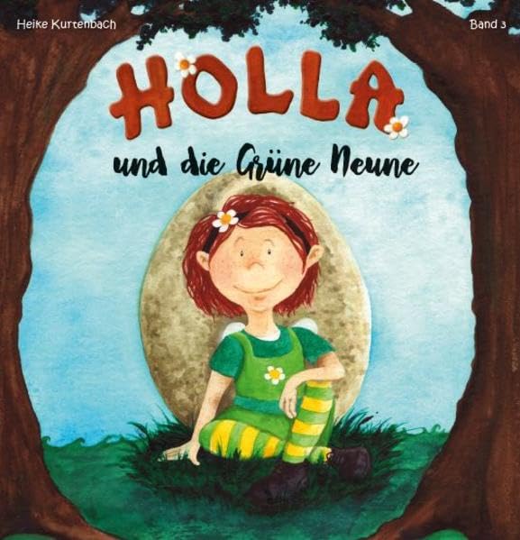 Holla und die Grüne Neune (HOLLA die Waldfee) Children's books
