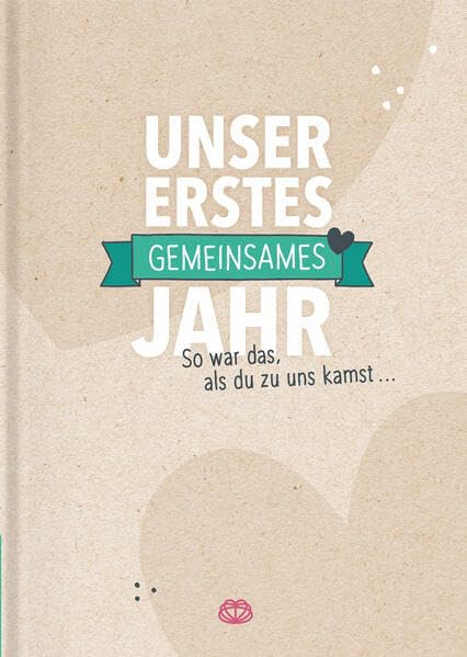 Unser erstes gemeinsames Jahr: So war das, als du zu uns kamst ... – Ein Erinnerungsbuch für Adoptivkinder und Pflegekinder Living & Furnishing