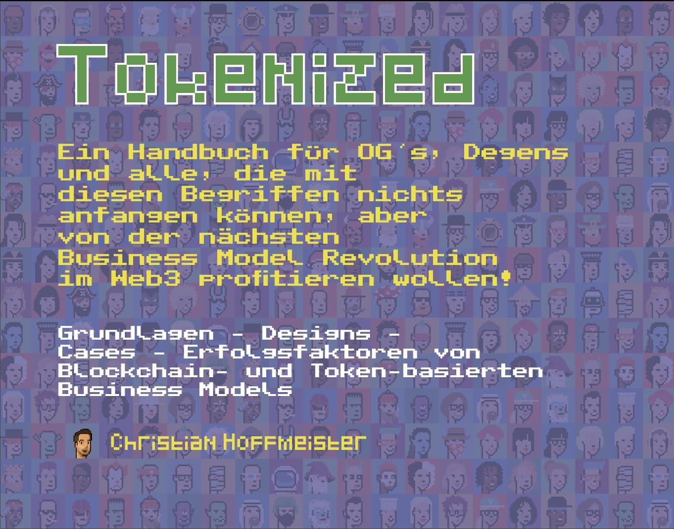 Tokenized - Ein Handbuch für OG´s, Degens und alle, die mit diesen Begriffen nichts anfangen können, aber von der nächsten Business Model Revolution im Web3 profitieren wollen! Law