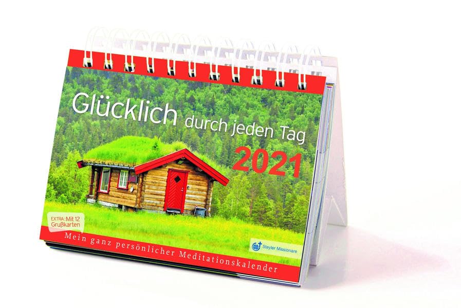 Glücklich durch jeden Tag 2021: Der Steyler Tischkalender Calendars