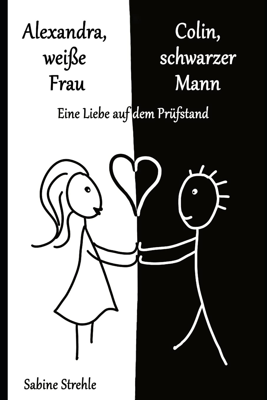 Alexandra, weiße Frau, Colin, schwarzer Mann: Eine Liebe auf dem Prüfstand Contemporary literature