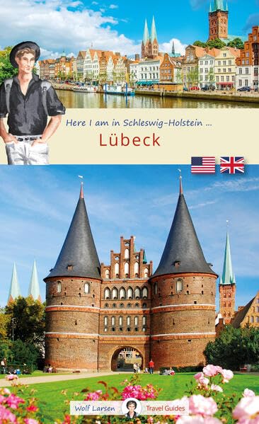 Here I am in Lübeck: Lübeck englisch (Wolf Larsen. The world in your pocket.) Film, Art & Culture