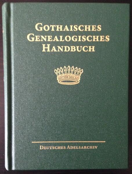 Gothaisches Genealogisches Handbuch der gräflichen Häuser (GGH Band 15) Reference Books