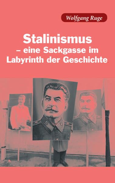 Stalinismus - eine Sackgasse im Labyrinth der Geschichte (Konkrete Utopien als Lernprozess) Business, Finance & Career