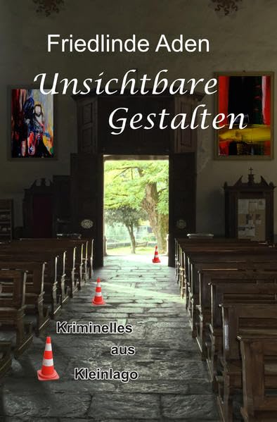 Unsichtbare Gestalten: Kriminelles aus Kleinlago: 3 book