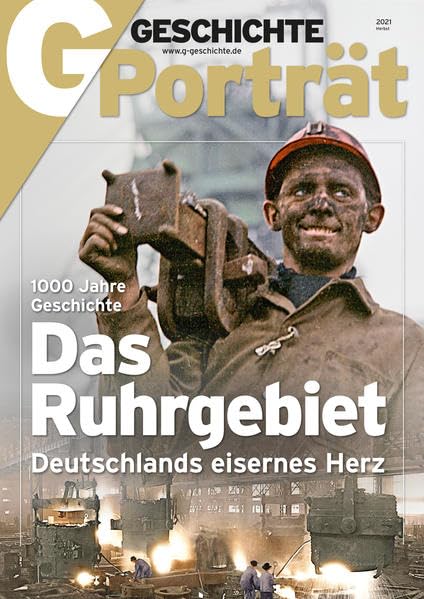 GGP Sonderheft Das Ruhrgebiet 03/2021: Deutschlands eisernes Herz Books