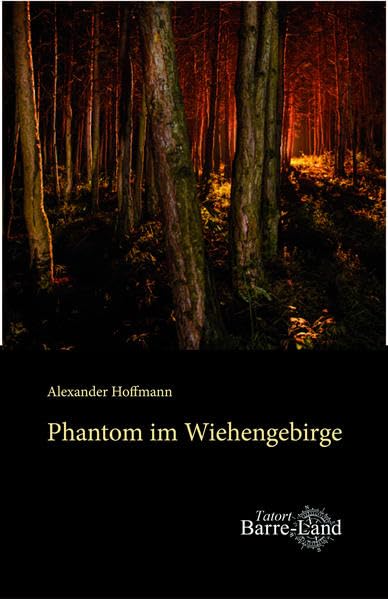Phantom im Wiehengebirge (Tatort Barre-Land) Contemporary literature