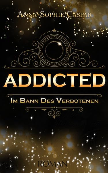 ADDICTED: Im Bann des Verbotenen Dark Fantasy