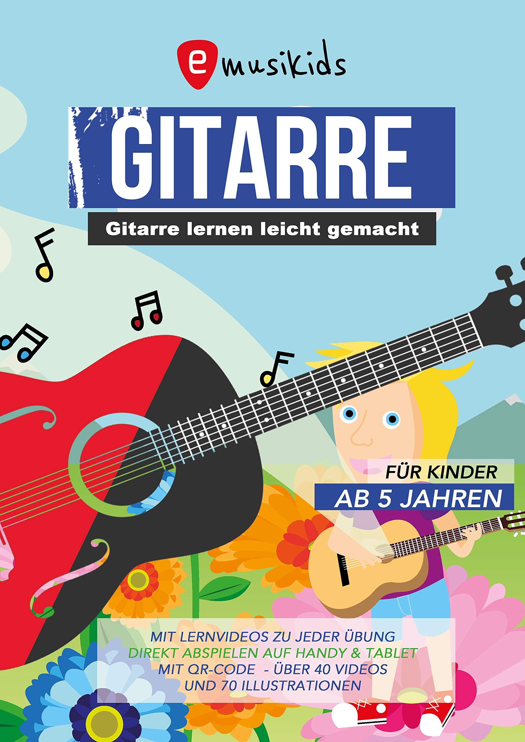 Gitarre lernen leicht gemacht für Kinder ab 5 Jahren book