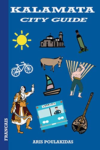 KALAMATA CITY GUIDE (FRENCH EDITION) book