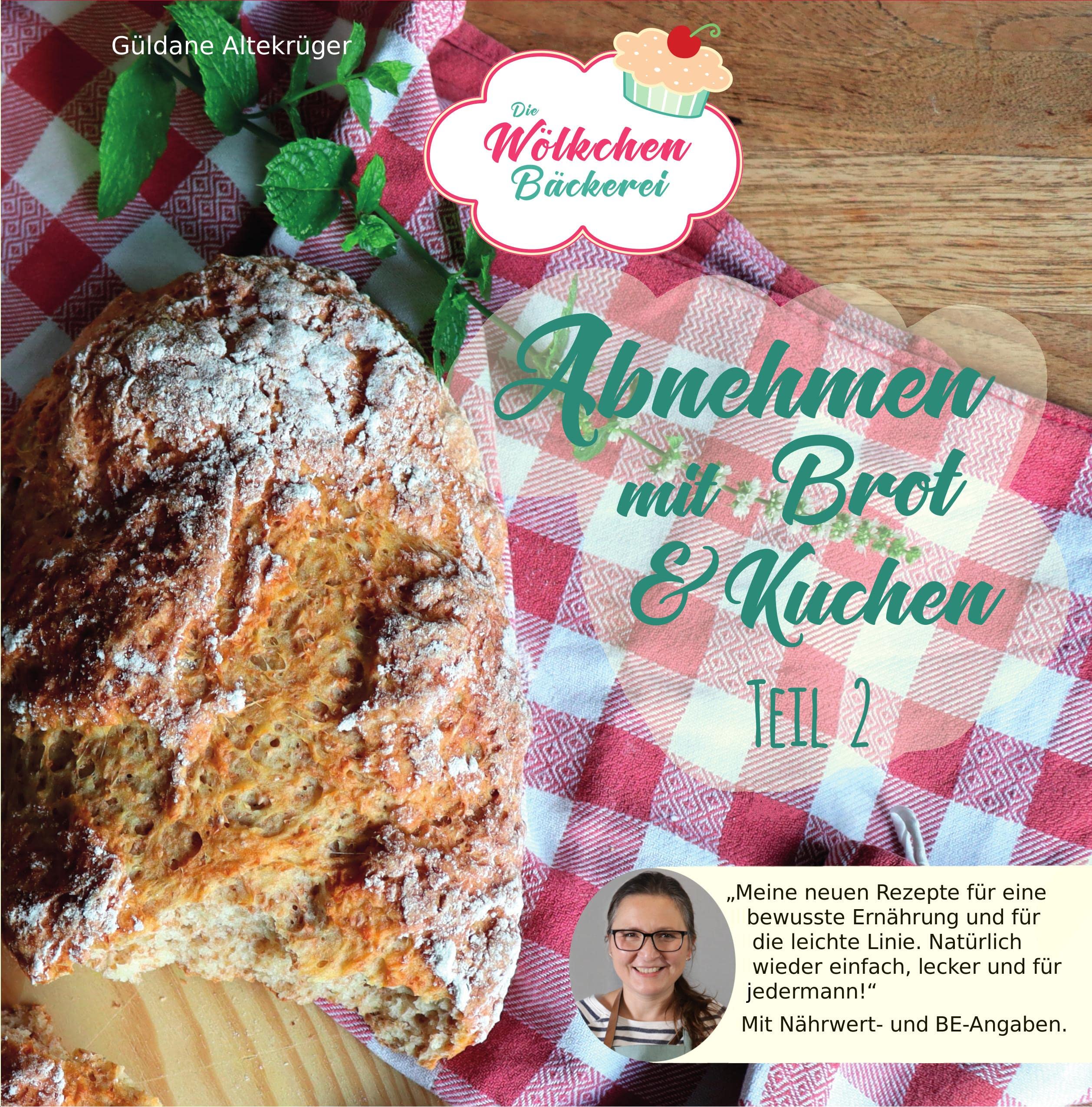 Abnehmen mit Brot und Kuchen Teil 2 Leisure, Home & Garden