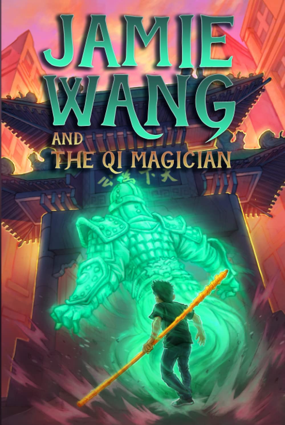 Jamie Wang And The Qi Magician: A Yaoguai Saga Novel Books