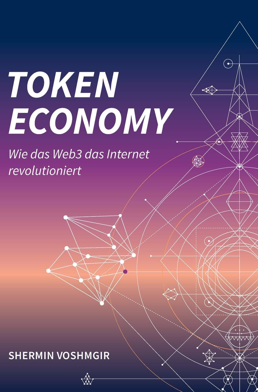 Token Economy: Wie das Web3 das Internet revolutioniert (German Edition, Hardcover): Wie das Web3 das Internet revolutioniert (German Edition): Wie ... das Internet revolutioniert (German Edition) Business & Technology